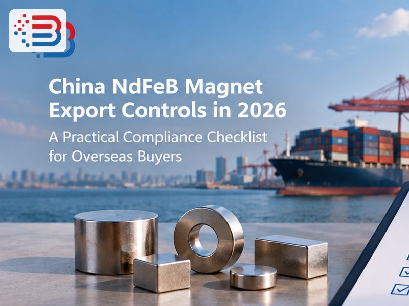China NdFeB Magnet Export Controls 2026